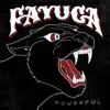 Fayuca - Powerful - EP
